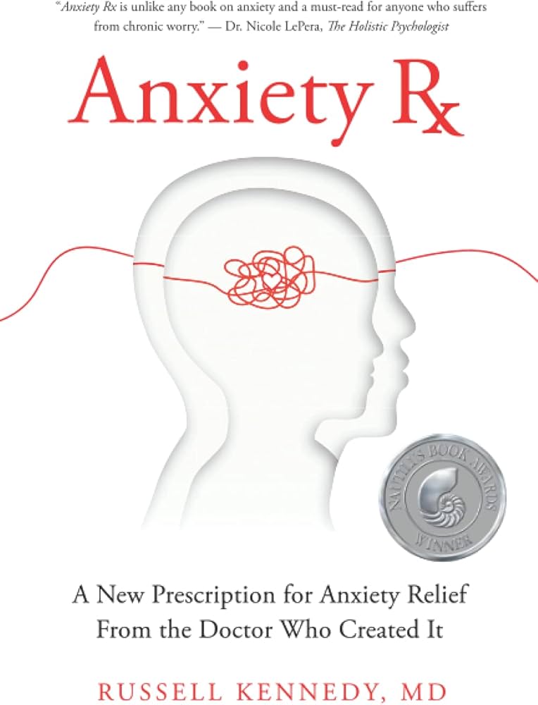 Anxiety Rx (Russell Kennedy)